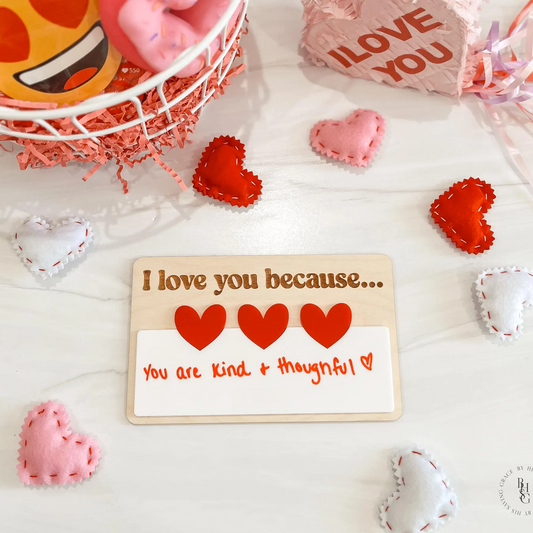 Reusable I Love You Because Sign