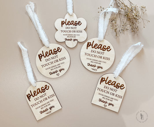 Please Do Not Touch Germ Sign For Newborn