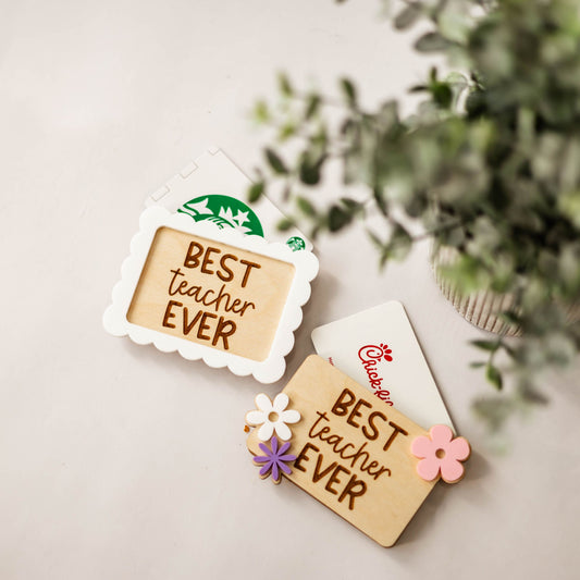 Best Teacher Ever Gift Card Holder
