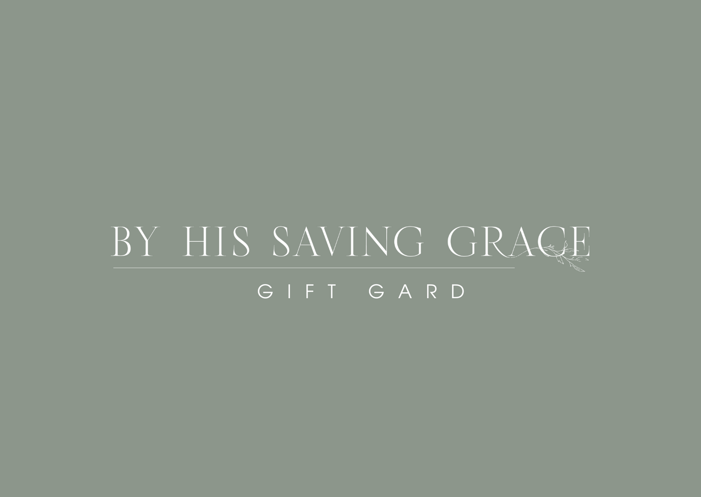 By His Saving Grace Gift Card