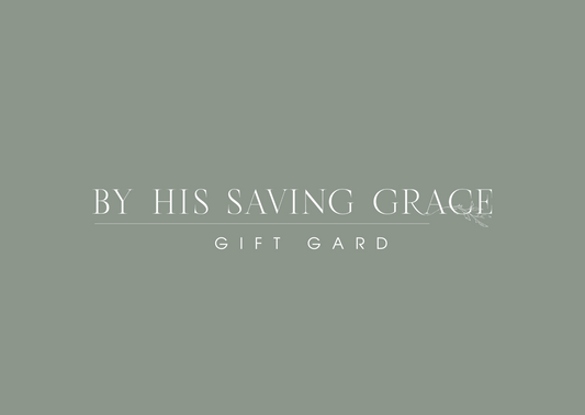 By His Saving Grace Gift Card