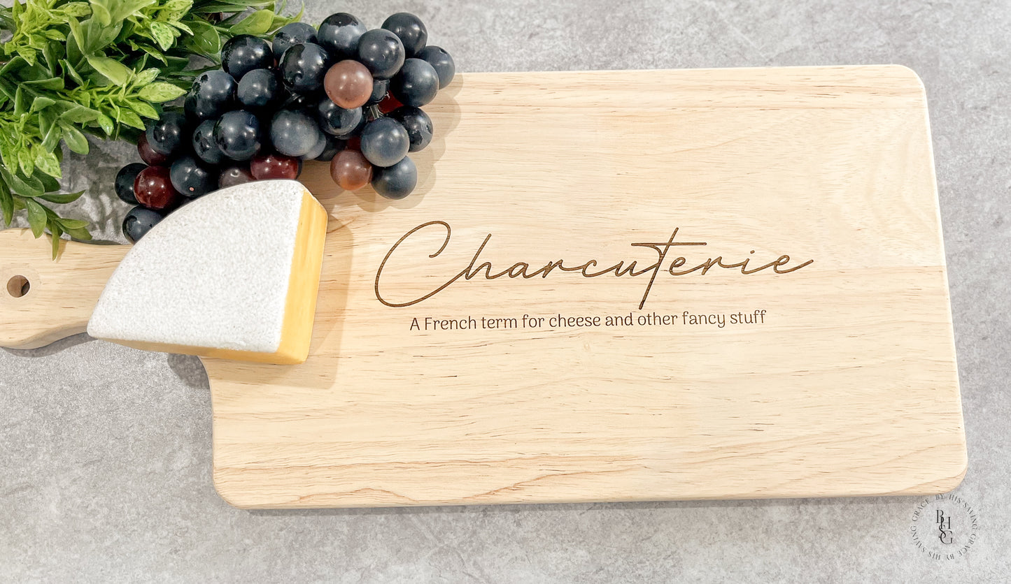 Fancy Term For Cheese and Other Fancy Stuff Charcuterie Board