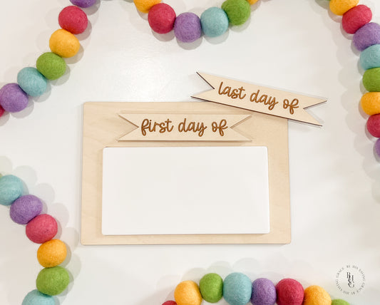Interchangeable First Day Of + Last Day Of Sign