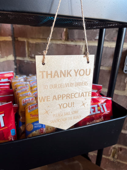 Thank You Delivery Drivers Sign For Porch