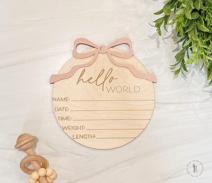 Wooden Hello World Baby Announcement Sign With Birth Stats and Acrylic Bow