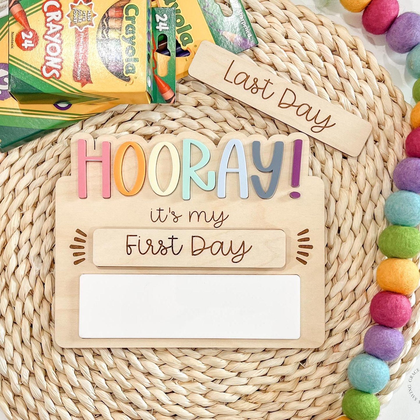 Hooray! It's My First Day + Last Day Sign