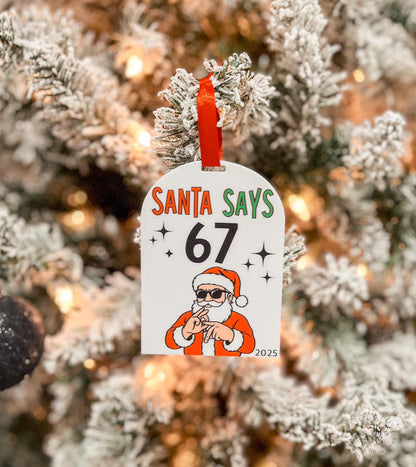 Santa Says 67 Christmas Ornament